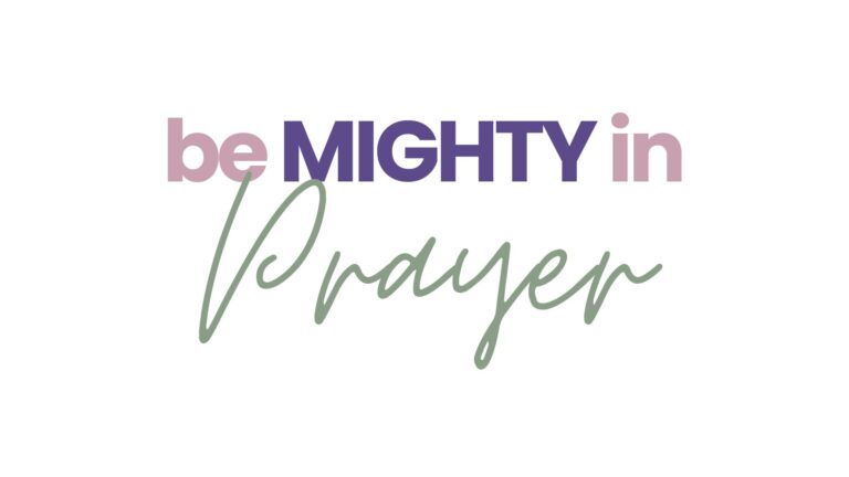 Be Mighty in Prayer Featured Image How to Pray